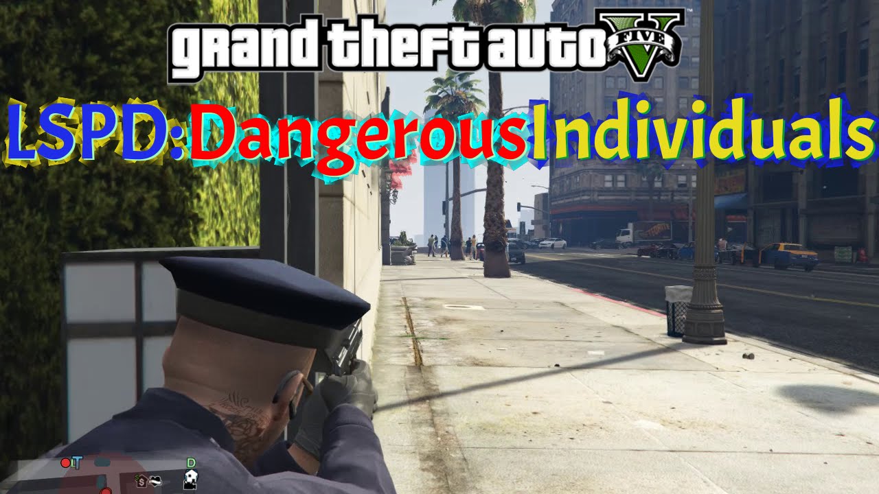 GTA V - LSPD: Dangerous Individuals Mod #1