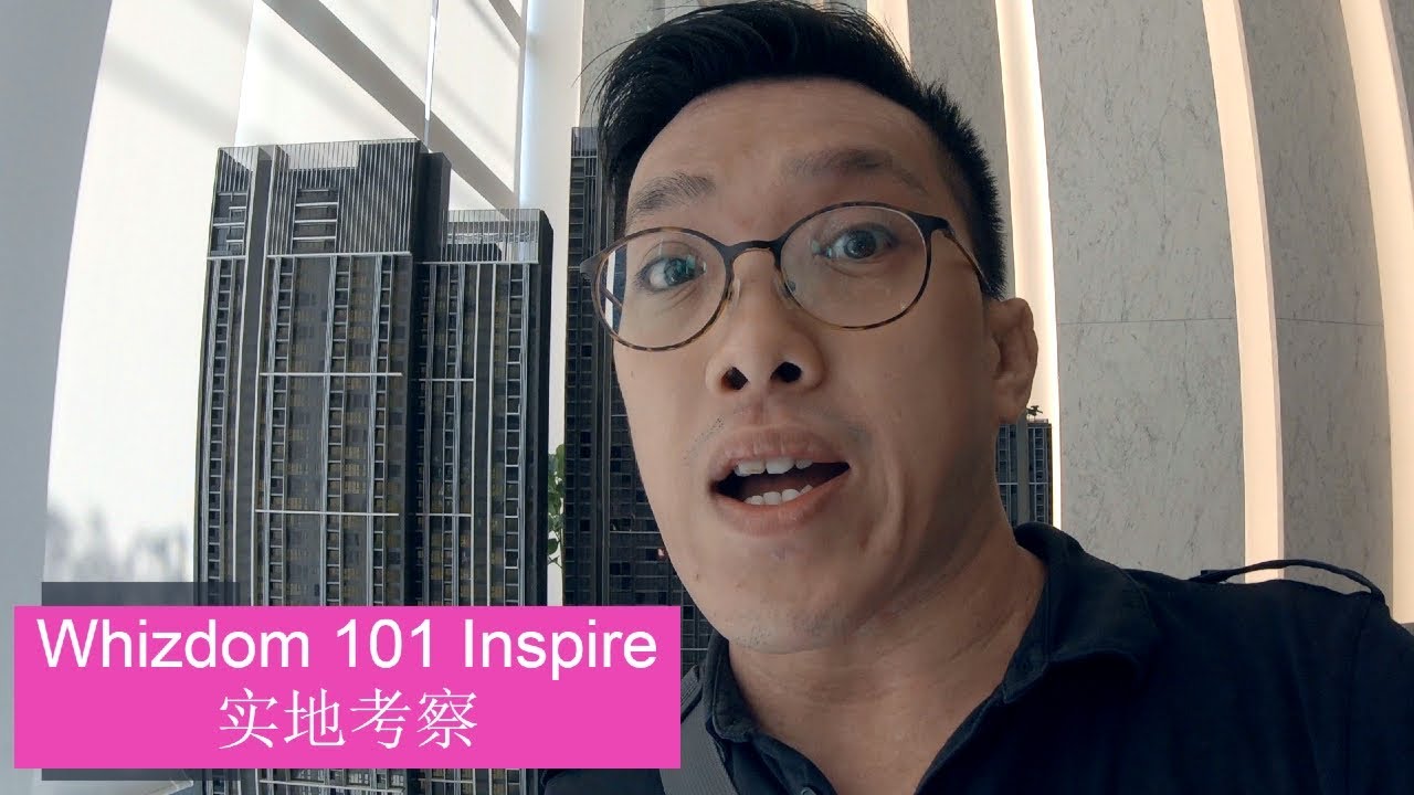 Whizdom 101 Inspire, The Third Place | 正大101楼盘介绍，实地考察，样板房