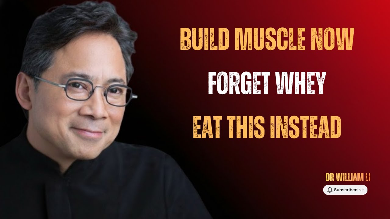 Say Goodbye to Whey Protein! THIS Builds Muscle Faster After 50 | Dr. William Li