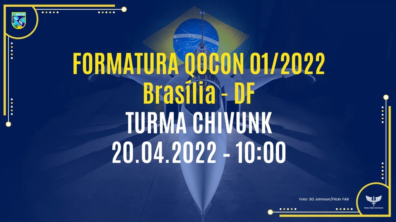 FORMATURA QOCON 01/2022 - Brasília - DFTURMA CHIVUNK20.04.2022 – 10:00