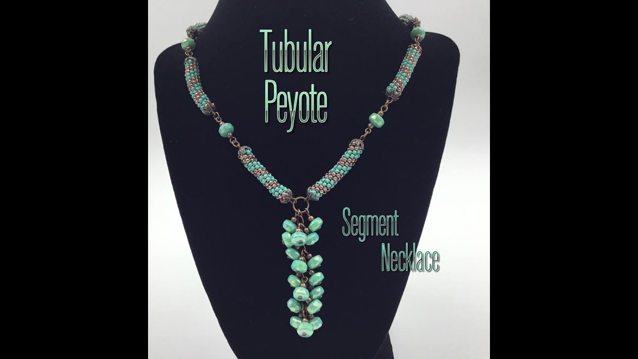 Tubular Peyote Segment Necklace Tutorial