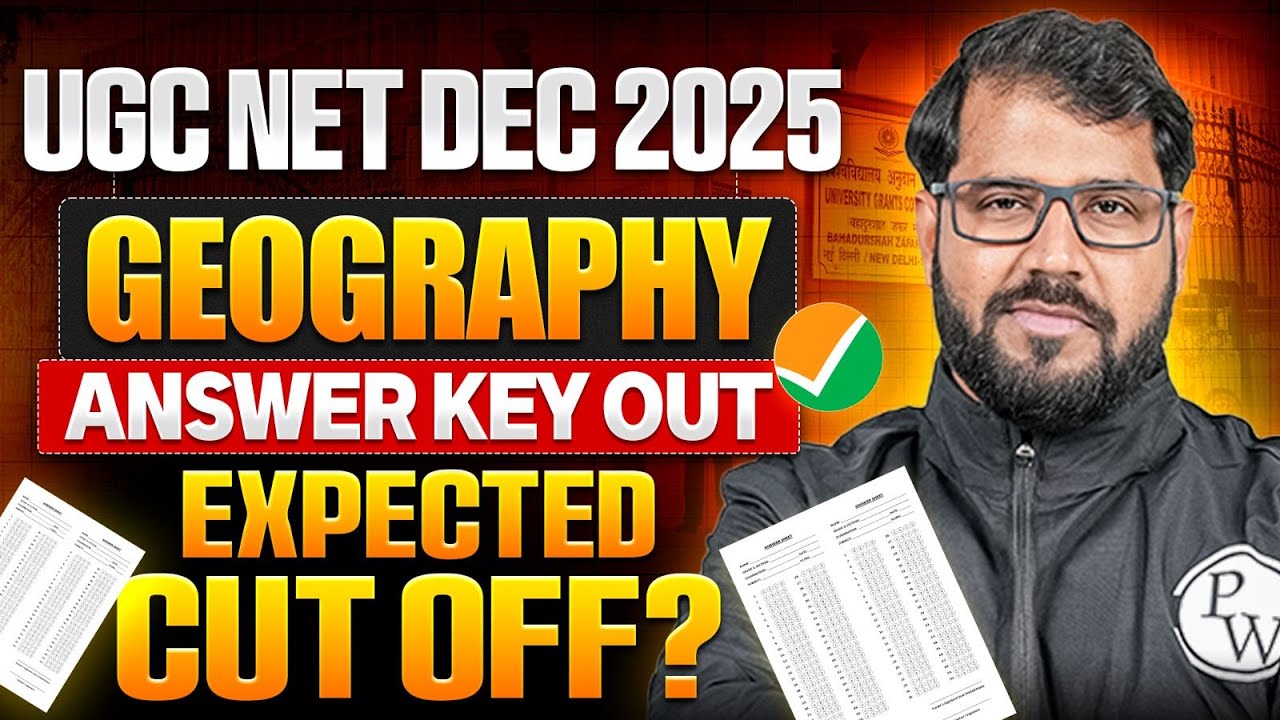 UGC NET Geography Answer Key 2025 | UGC NET Geography Expected Cut Off 2025 | UGC NET Cut Off 2026