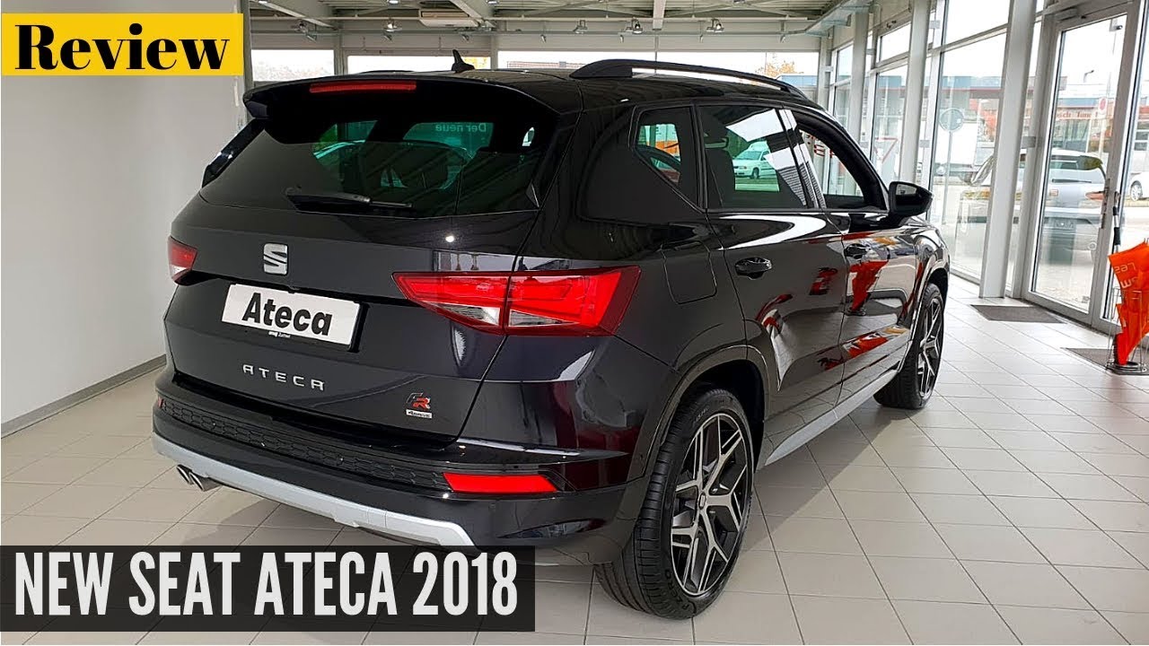 New Seat ATECA FR 2018 Interior Exterior Review