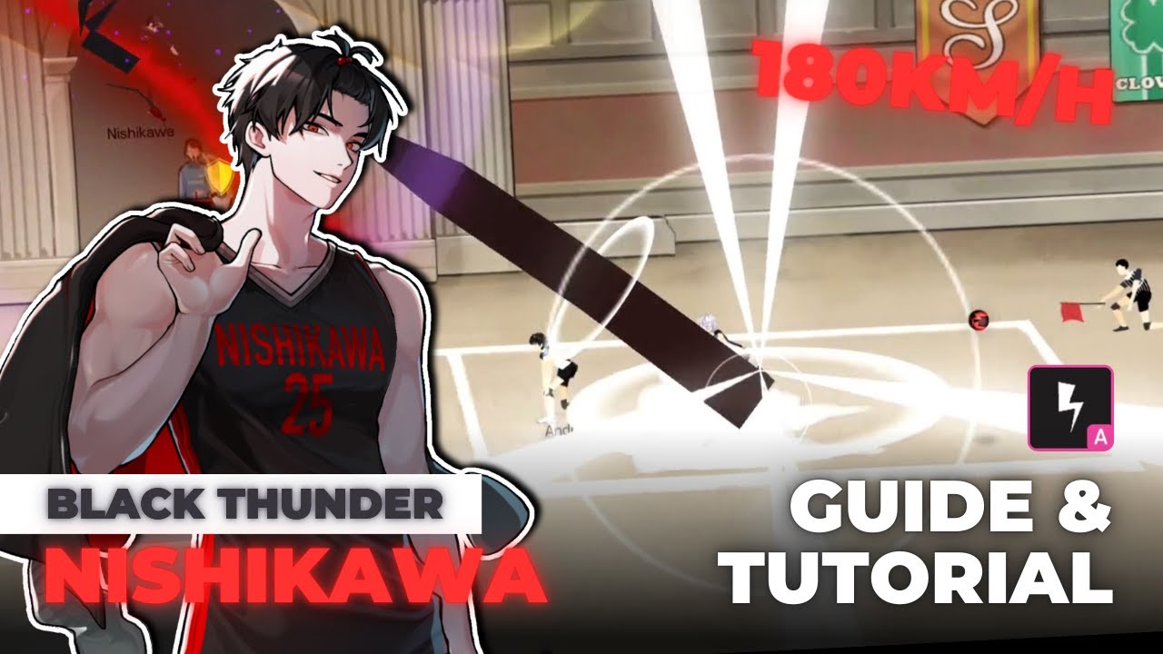 NISHIKAWA (+5) Guide & Tutorial - Black Thunder | The Spike Cross