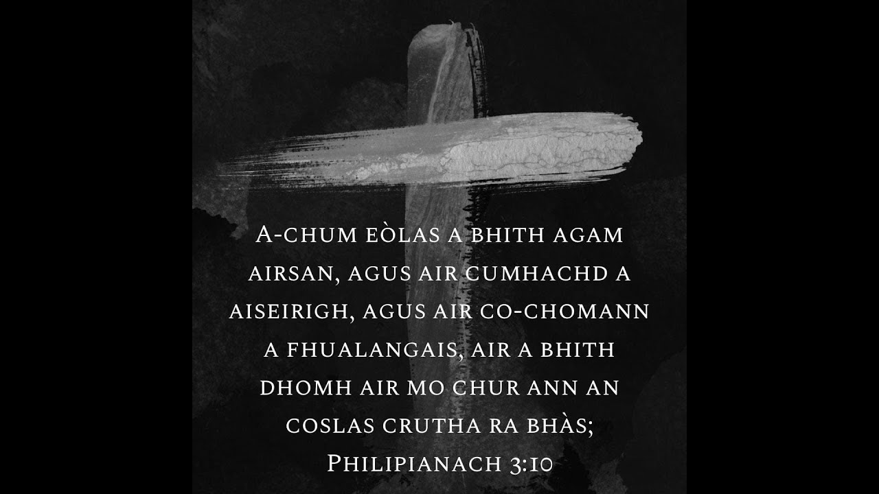 Seirbheis Ghadhlig 1 An Gearr. 2026  Urr Dòmhnall Iain Moireasdan. Philipianach 3:10