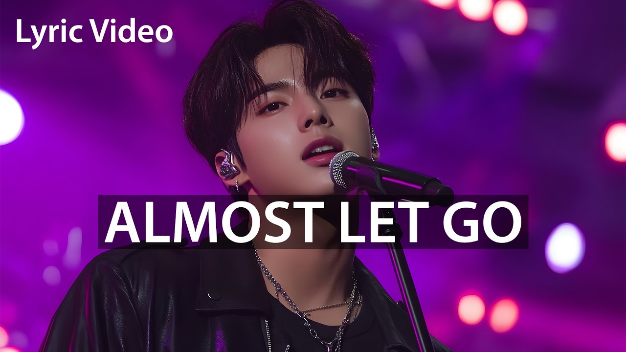 Chris MIN - Almost Let Go | Official Lyric Video