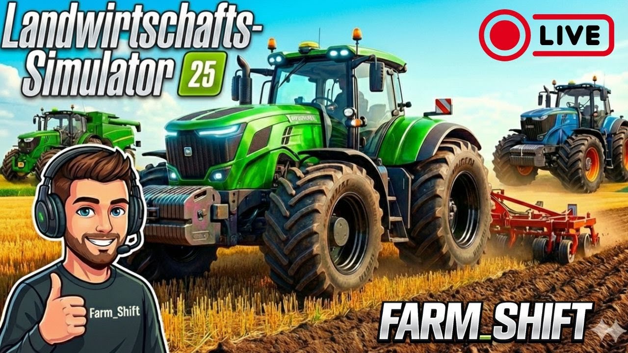 🔴LS25 - Irgendwo in Thüringen - Farming Simulator 25