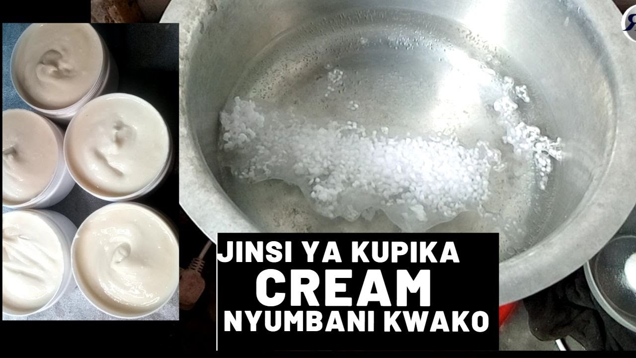 JINSI YA  KUPIKA CREAM AU LOTION NYUMBANI KWAKO, HII NDIO MBINU RAISI