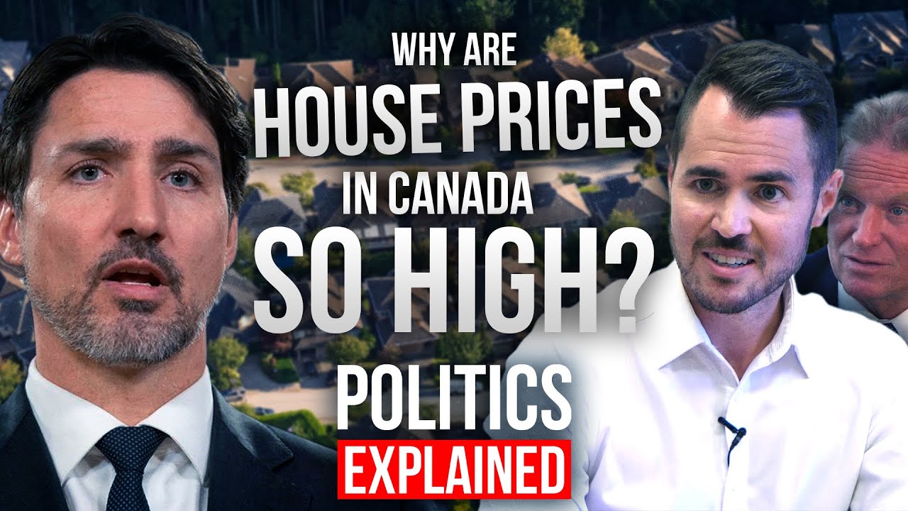 Why Are Housing Prices in Canada So High? | Politics Explained