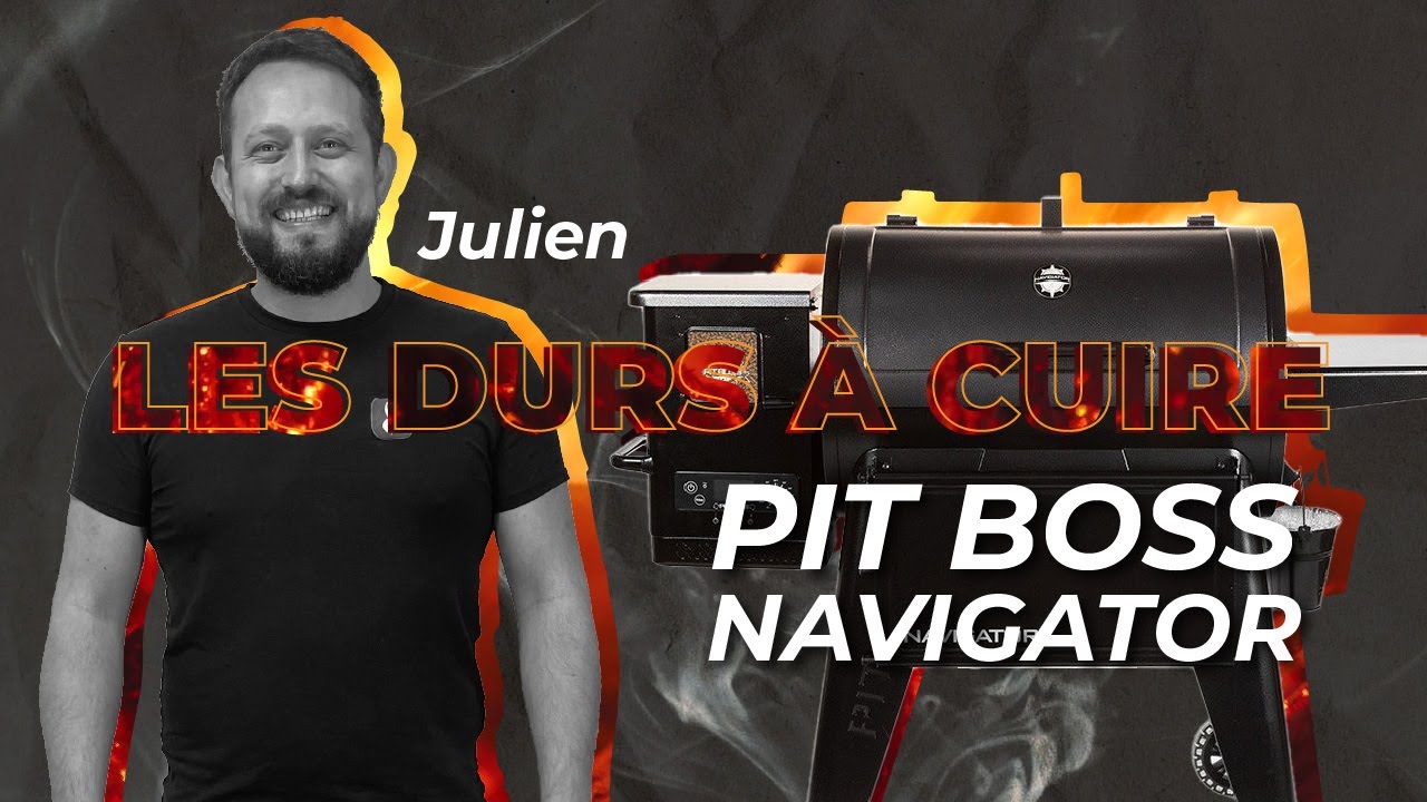 Barbecue Pellet Pit Boss Navigator • Présentation, utilisation et comparatif // Les Durs à Cuire 🔥