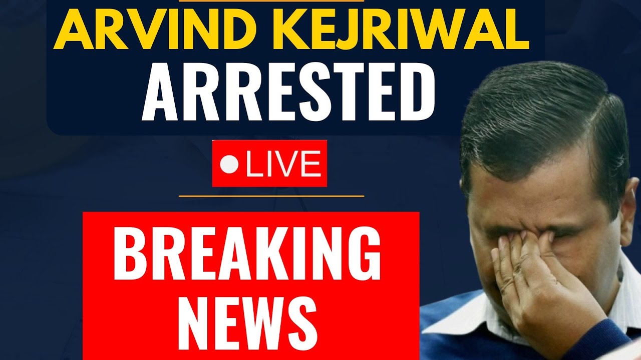 Arvind Kejriwal Arrest Live | Kejriwal In ED Custody | Delhi Liquorgate Case | AAP News