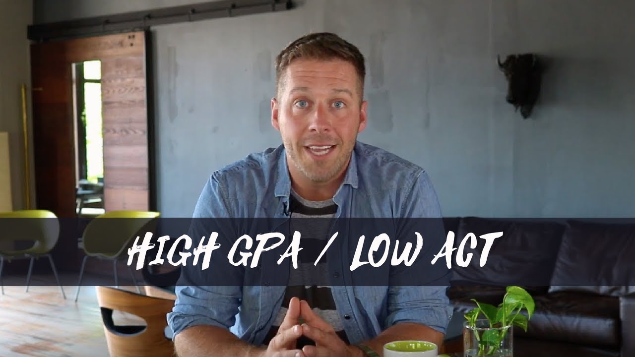 High GPA but Low ACT Score. What gives?!