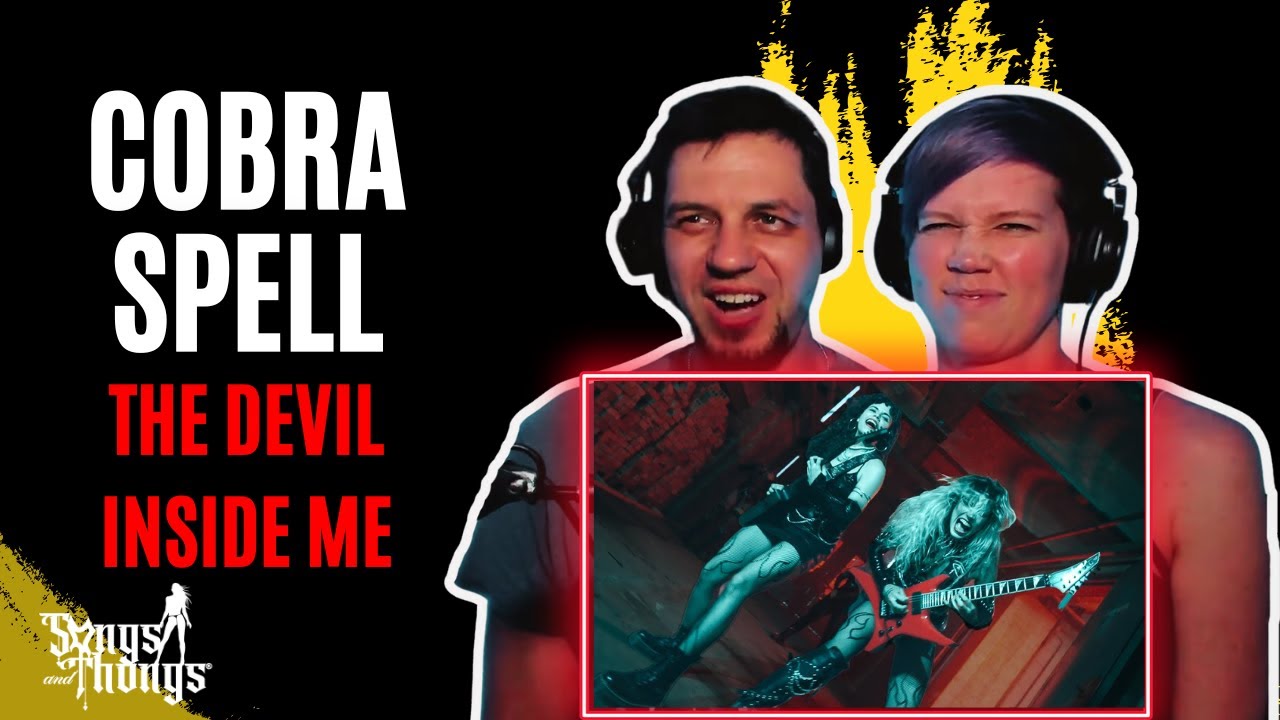 Cobra Spell the devil inside me REACTION by Songs and Thongs