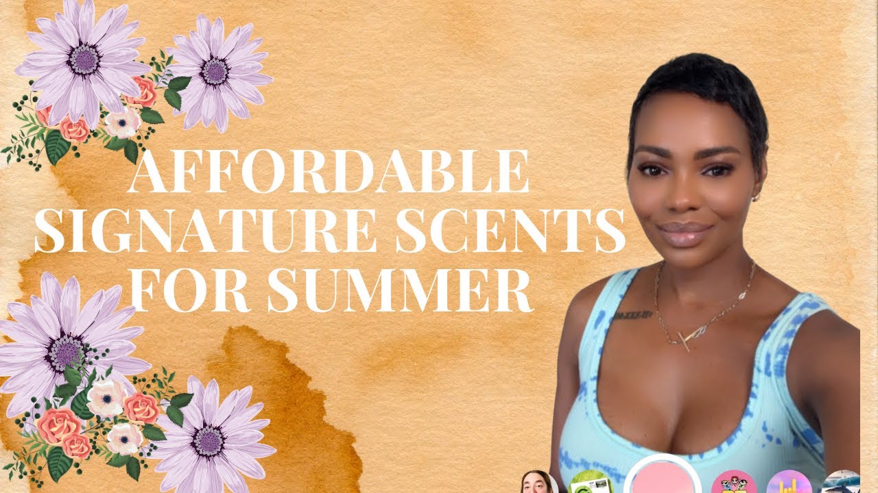 AFFORDABLE SIGNATURE SCENTS  FOR SPRING AND SUMMER! | designer and middle eastern edition