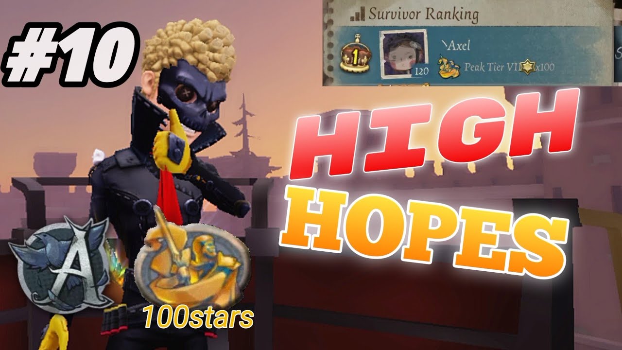 Identity V - Forward Montage #10 Peak tier 100stars Highlights ✨ {High Hopes}