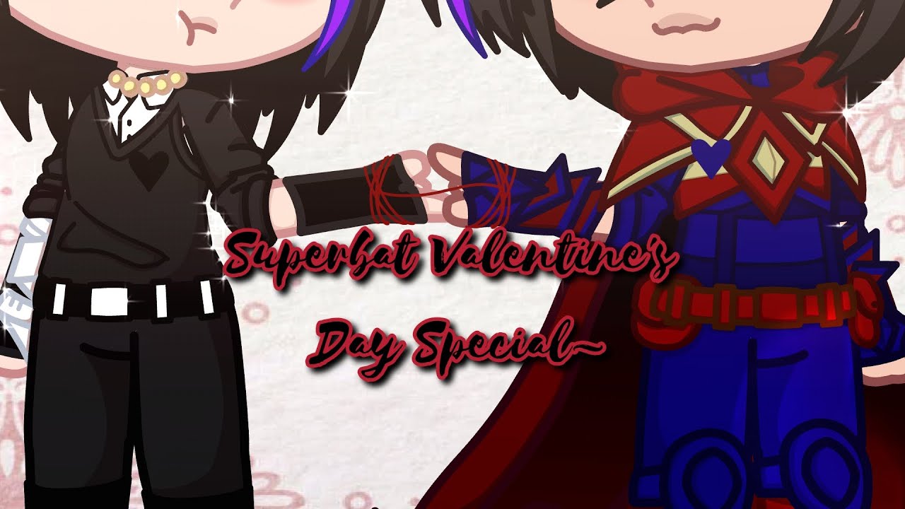 •Superbat Valentine's Day Special||(Late)||MY AU•
