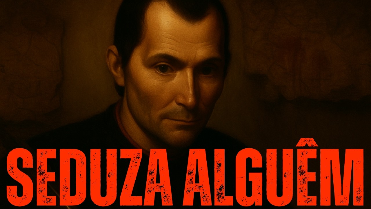 COMO SEDUZIR QUALQUER PESSOA COM O PRINCIPE DE MAQUIAVEL
