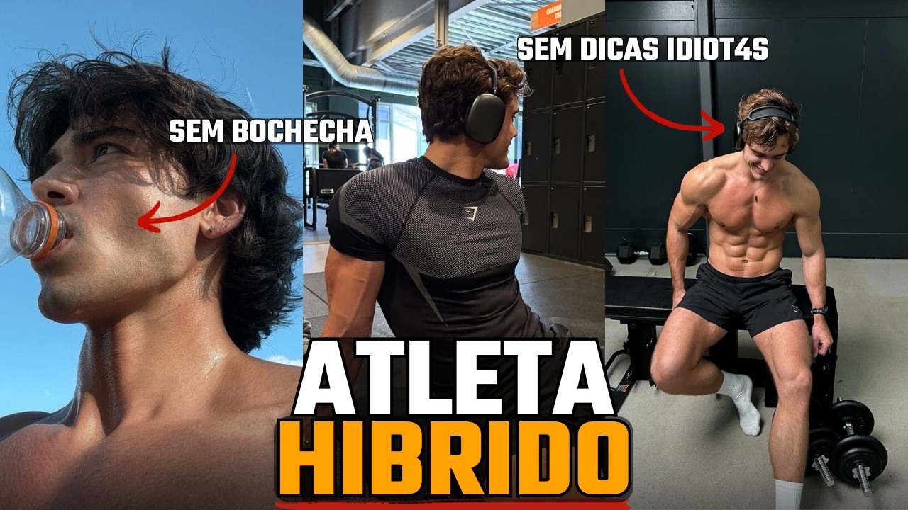 Como Construir um Físico de Atleta HÍBRIDO