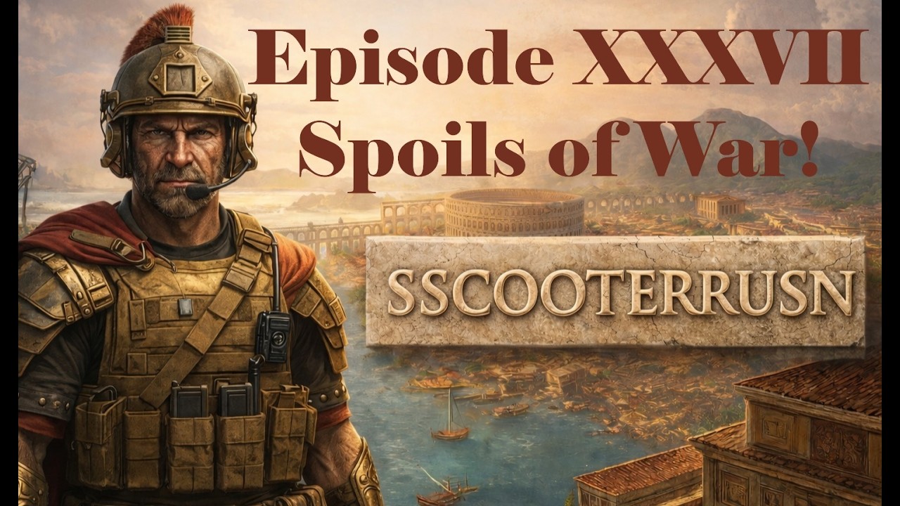 37-Spoils from Tarragon! Anno 117 Campaign.