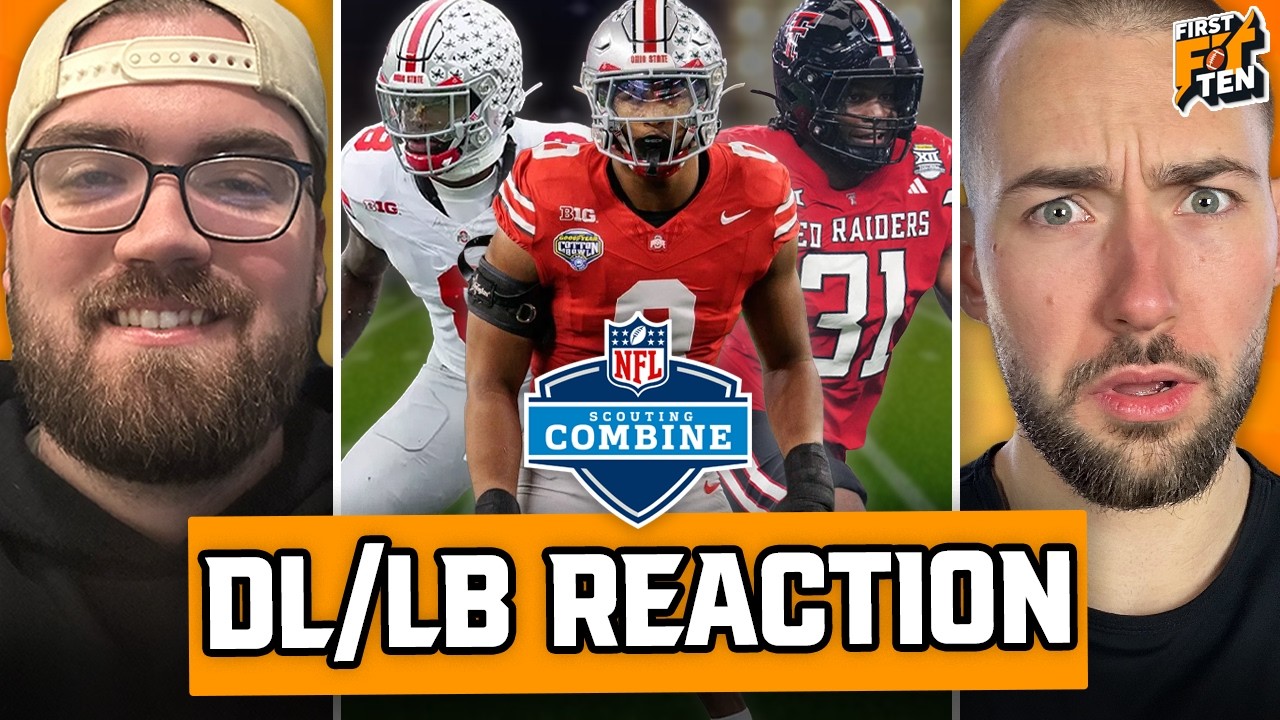 Winners and Losers from the DLine and LB Combine!! | First And Ten