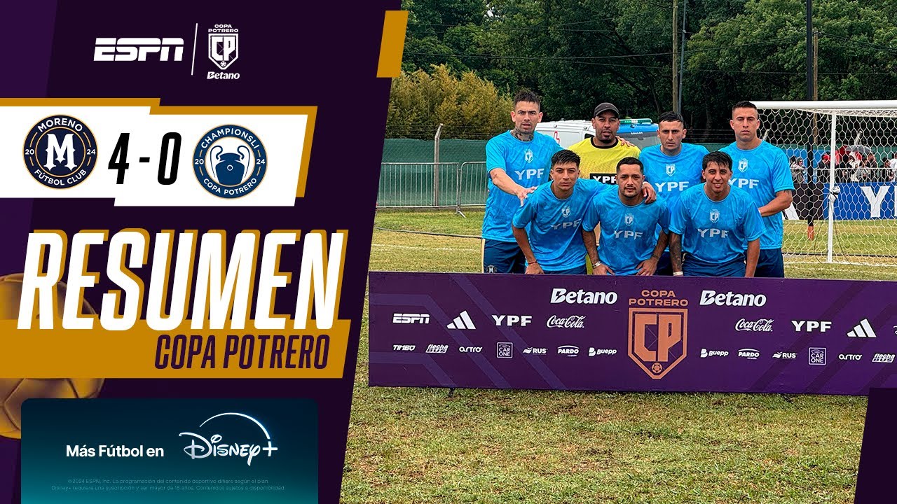 MORENO FC LE DIO UNA PALIZA POR 4-0 A LA CHAMPIONSLI | RESUMEN | COPA POTRERO BETANO
