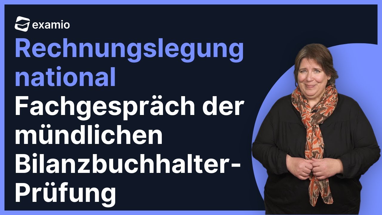 Das Fachgespräch der mündlichen Bilanzbuchhalterprüfung | Rechnungslegung national