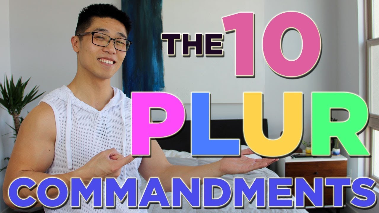 10 PLUR Commandments - RAVE TIPS - Rave Culture Explained