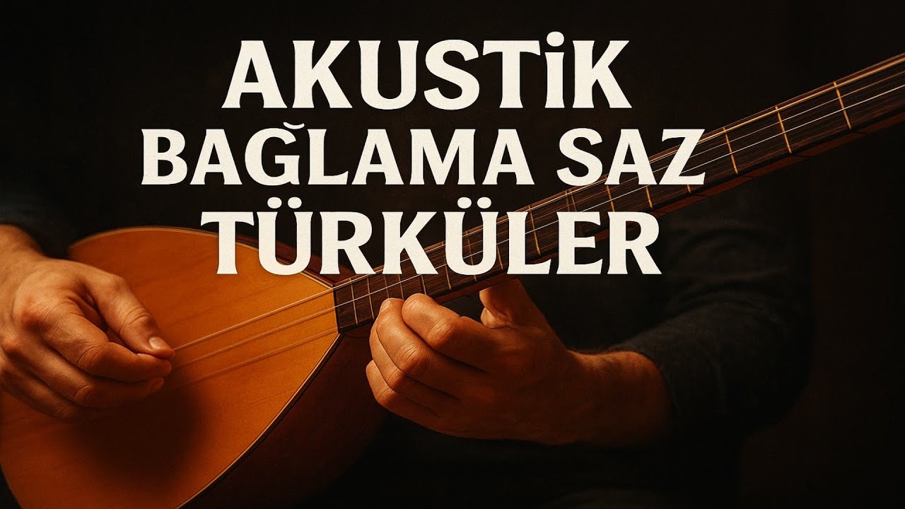 Akustik Bağlama Saz T&uuml;rk&uuml;ler - | Sazlı S&ouml;zl&uuml; &Ouml;zel T&uuml;rk&uuml;ler &copy;