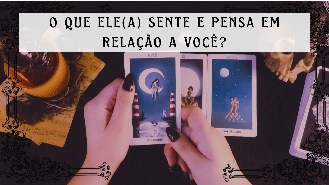 PENSE EM ALGUÉM E VEJA O QUE ELE(A) PENSA E SENTE EM RELAÇÃO A VOCÊ❤️ #tarot #espiritualidade