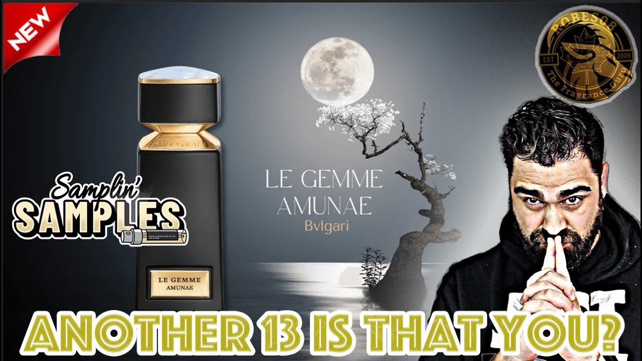 ☁️ NEW (2025) Amunae by Bvlgari (Le Gemme) | Samplin' Samples ALDEHYDES / JASMINE / AMBRETTE
