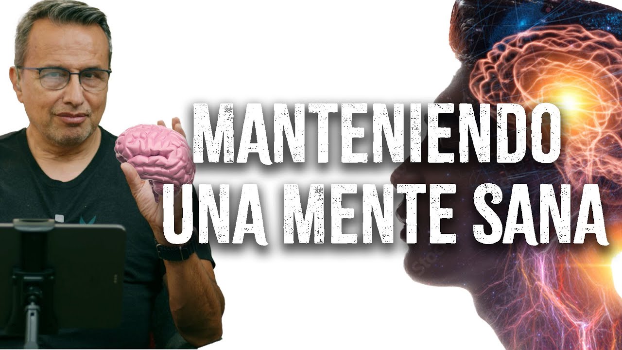 Manteniendo una Mente Sana