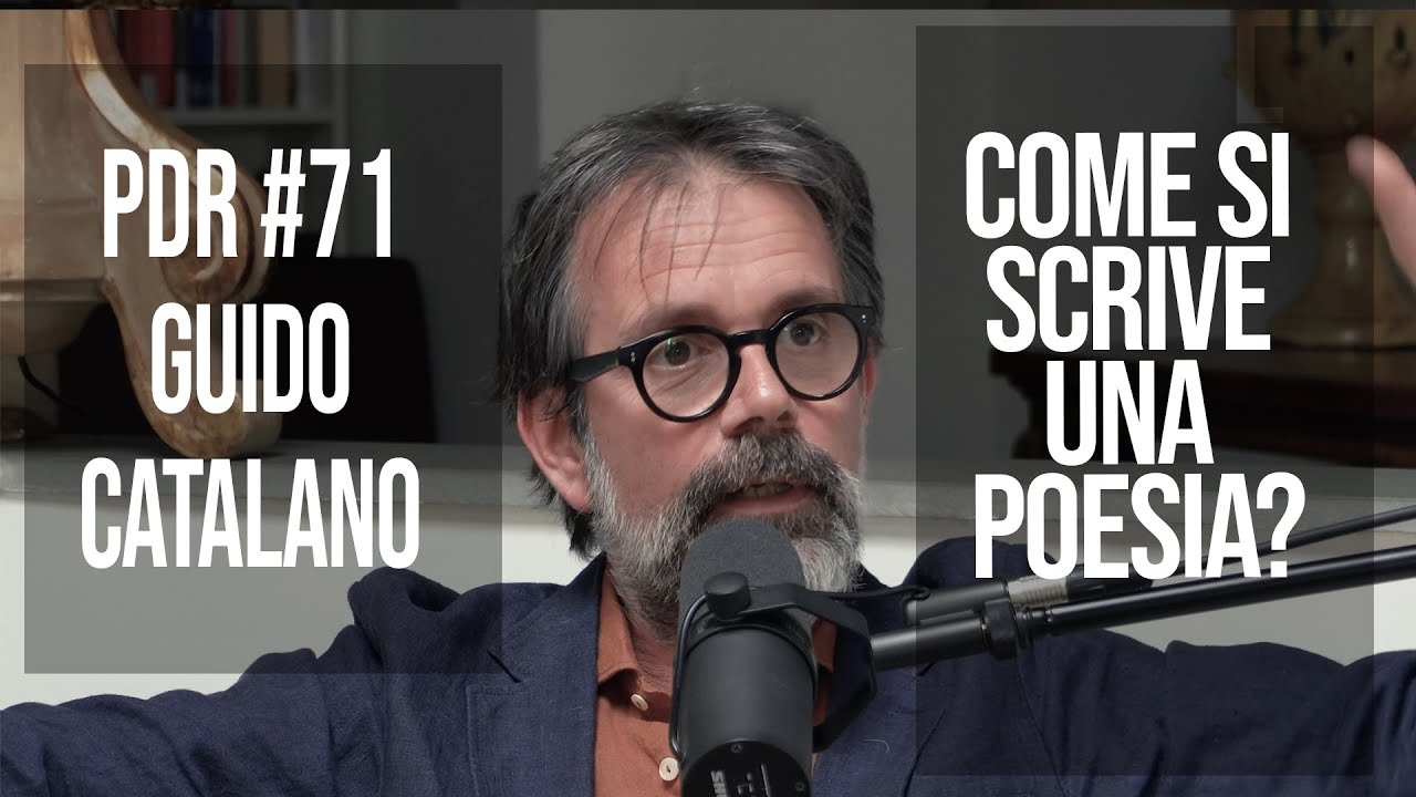 PDR #71 GUIDO CATALANO: "Come si scrive una poesia?"