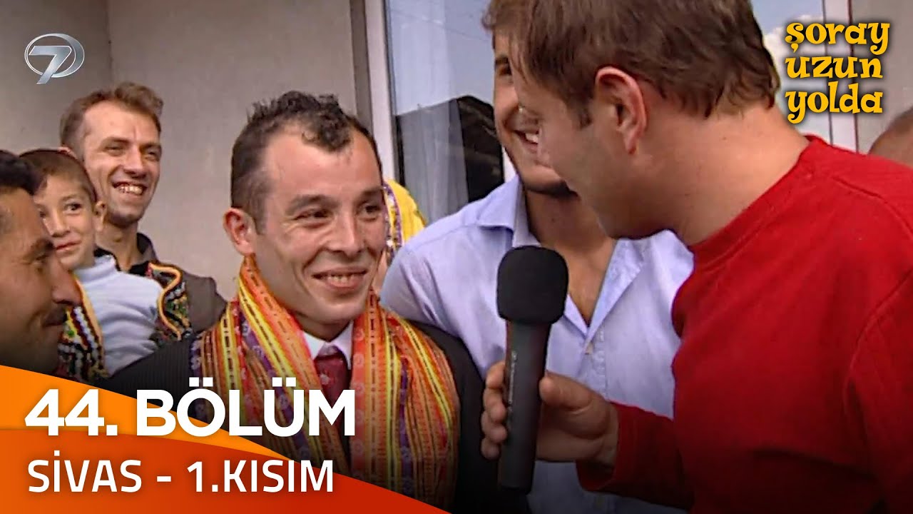 Bir Şoray Efsanesi 44. Bölüm - Sivas-1.Kısım | Şoray Uzun Yolda