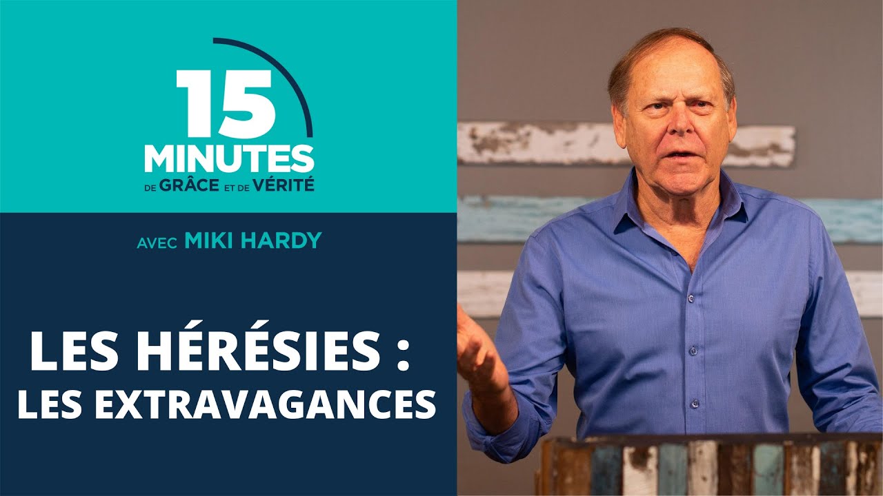 Les extravagances | Les hérésies #9 | Miki Hardy
