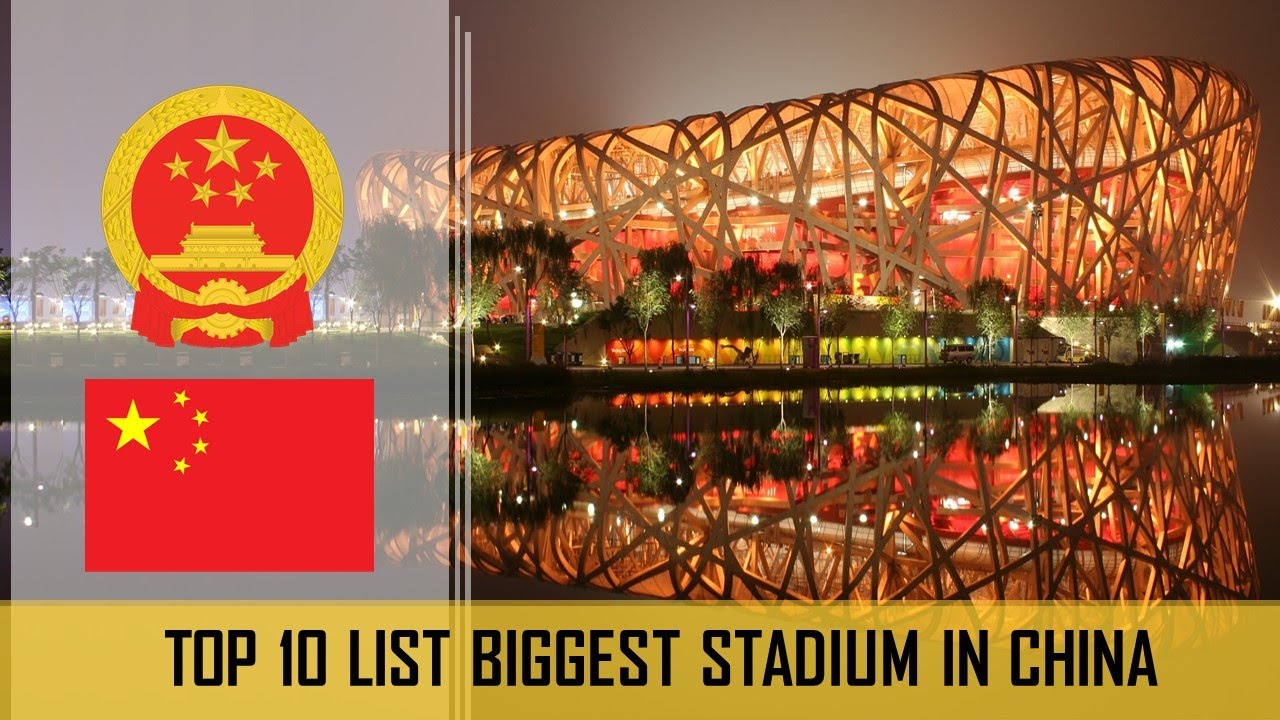 Top 10 Biggest Stadiums in China 2025 &ndash; Massive Sports Arenas!
