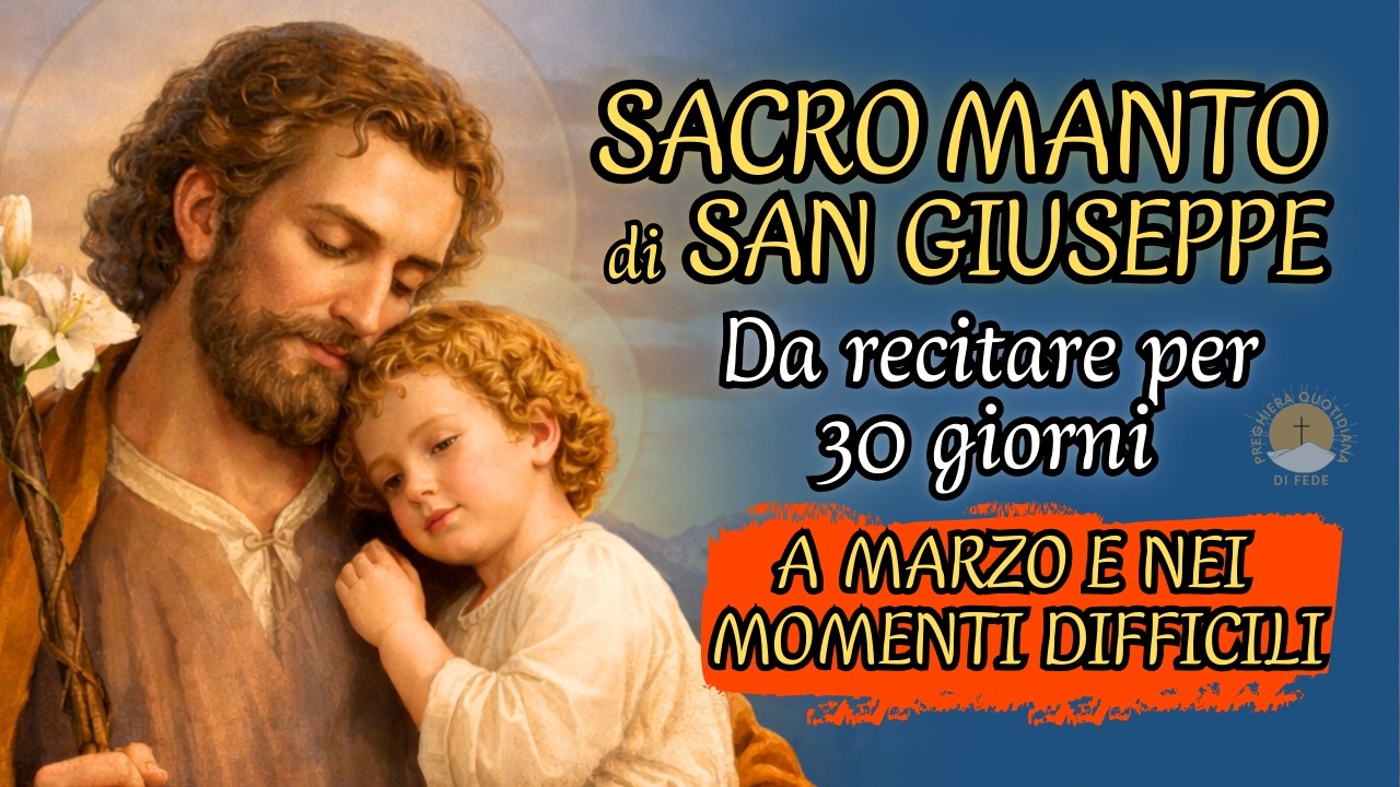 Sacro Manto di San Giuseppe – Preghiera da recitare per 30 giorni consecutivi