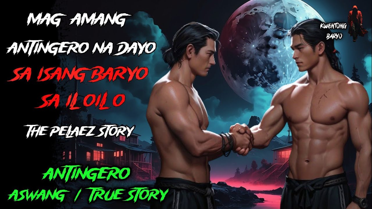 MAG AMANG  ANTINGERO NA DAYO SA ISANG BARYO SA ILOILO | Kwentong Aswang | True Horror Story | Aswang
