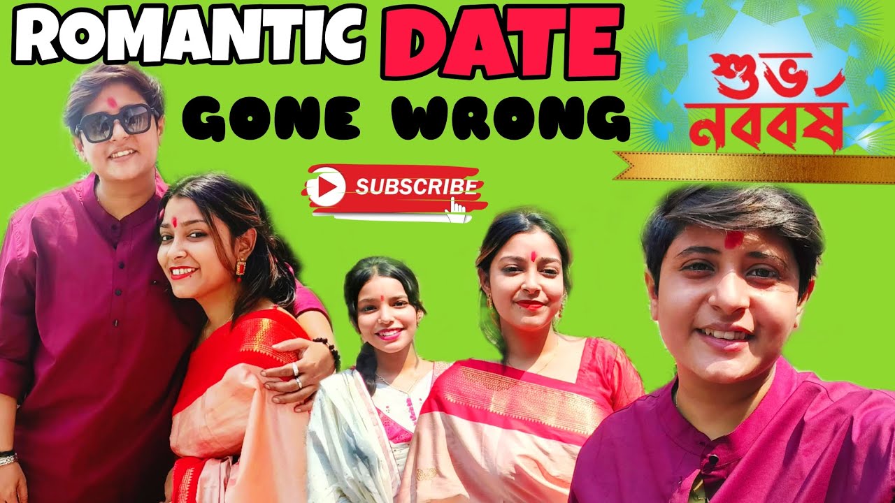 ROMANTIC DATE - Gone Wrong 😔 Subho Noboborsho 💐