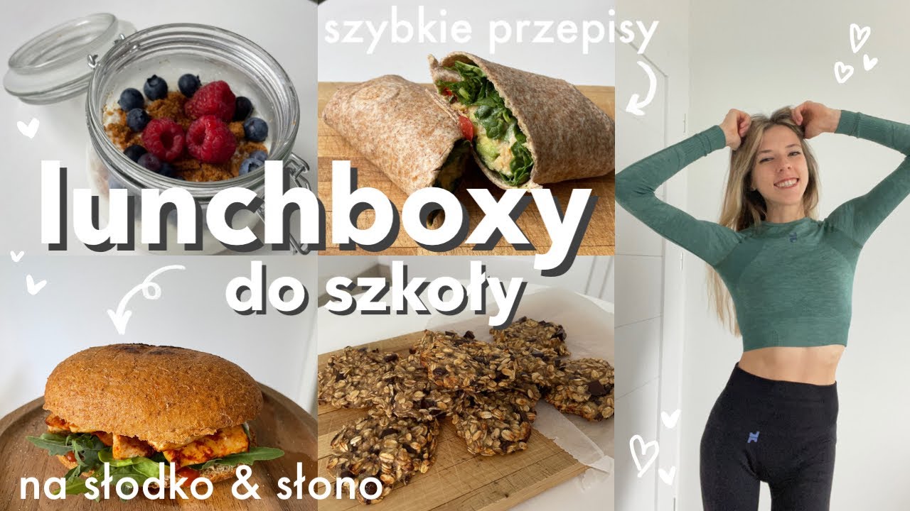 POMYSŁY NA LUNCHBOXY DO SZKOŁY *szybkie & smaczne posiłki*