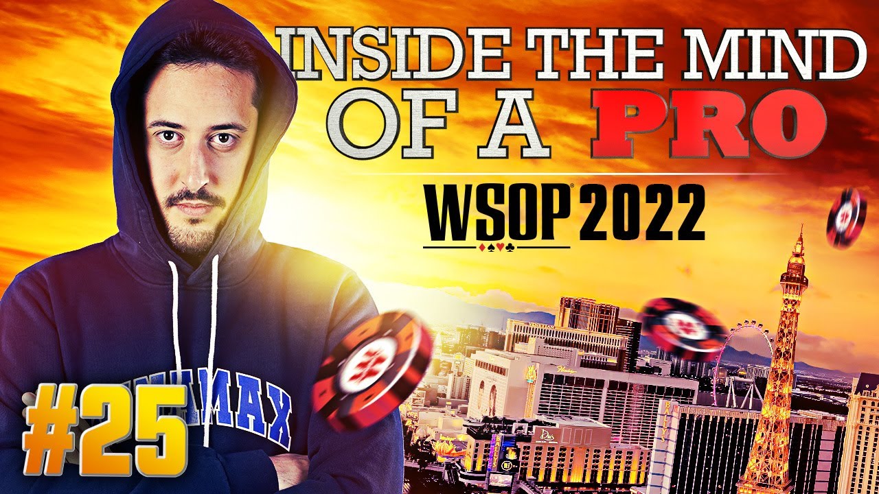 ♠♣♥♦ Inside the Mind of a Pro @ 2022 WSOP #25 (Adrián Mateos)
