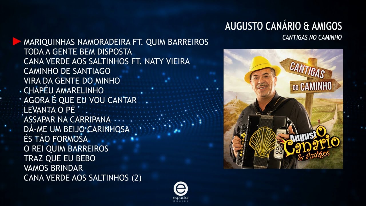 Augusto Canário & Amigos - Cantigas do caminho (Full album)