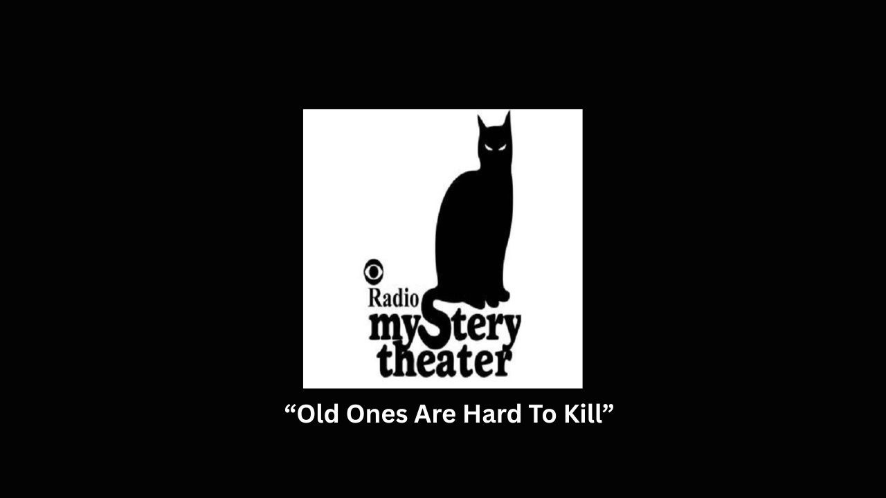 The Old Ones Are Hard To Kill