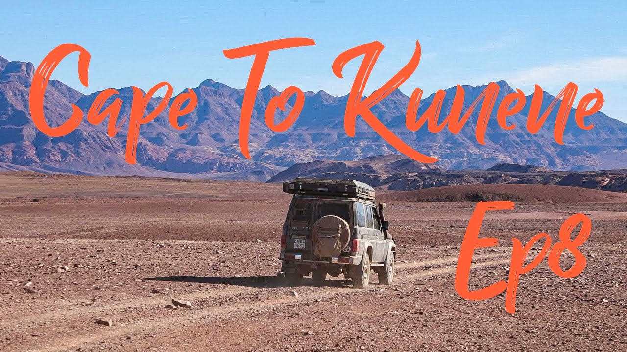Cape To Kunene Ep 08   4K Lost In Desolation Valley Damaraland Namibia Huab River