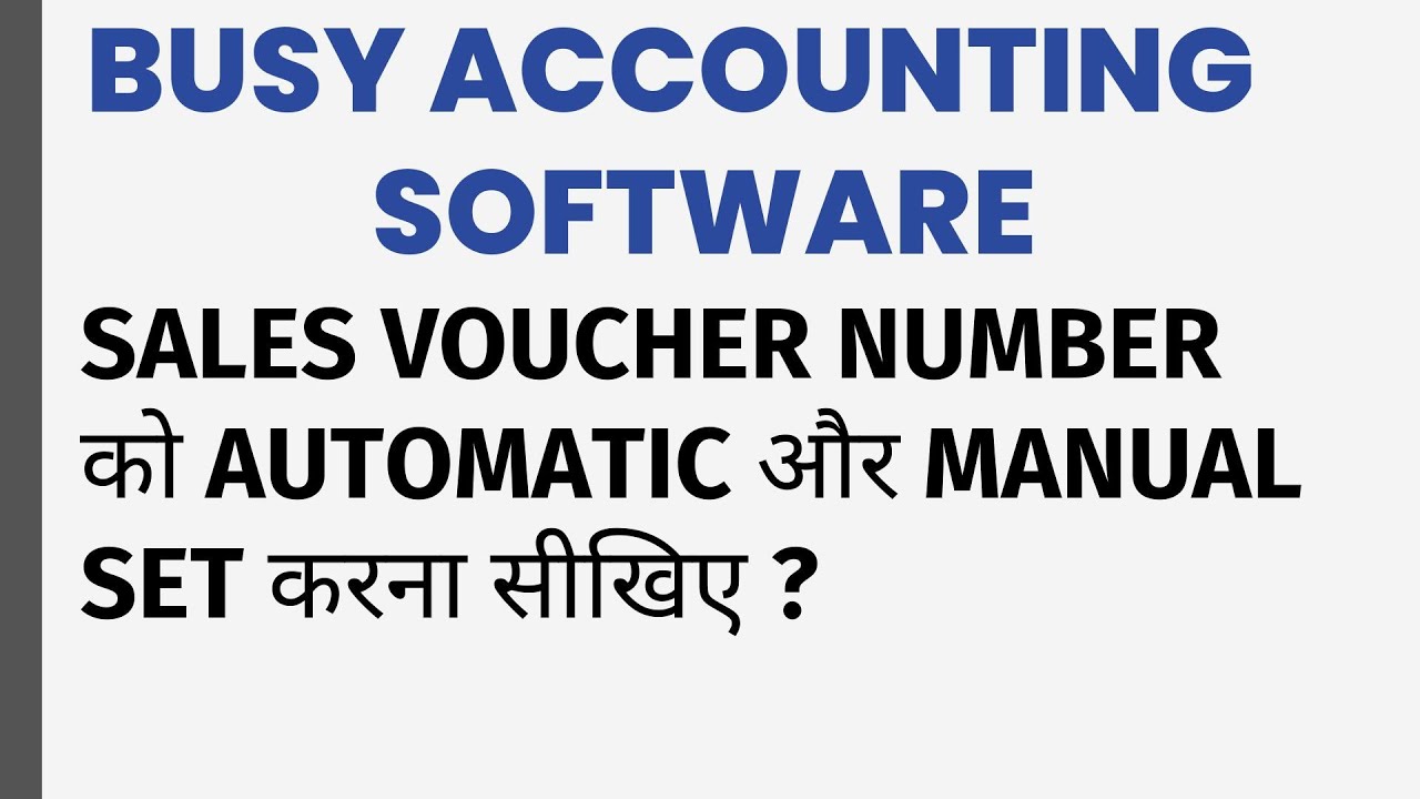 VOUCHER NUMBERING CONFIGURE AUTOMATIC IN BUSY ACCOUNTING SOFTWARE