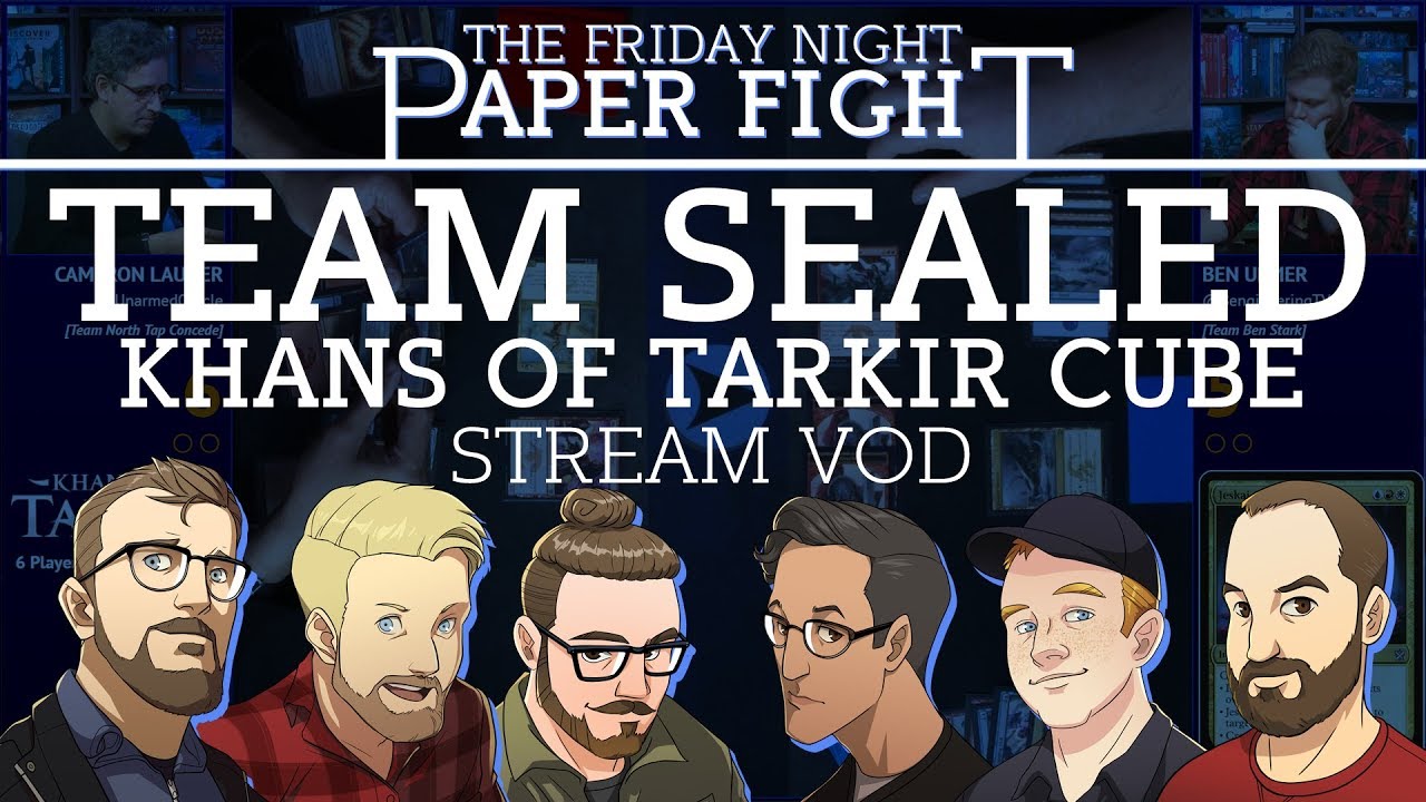 Team Sealed - Khans of Tarkir Cube || Friday Night Paper Fight