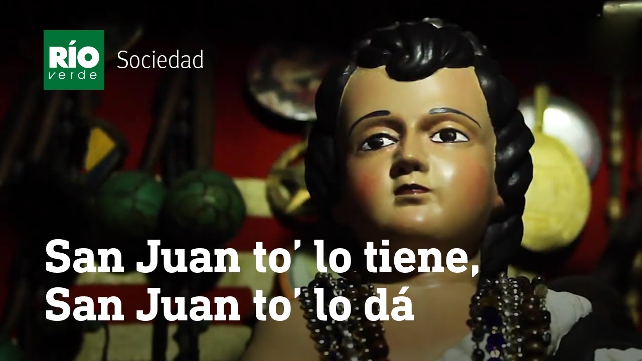 San Juan todo lo tiene, San Juan todo lo da - Río Verde Sociedad