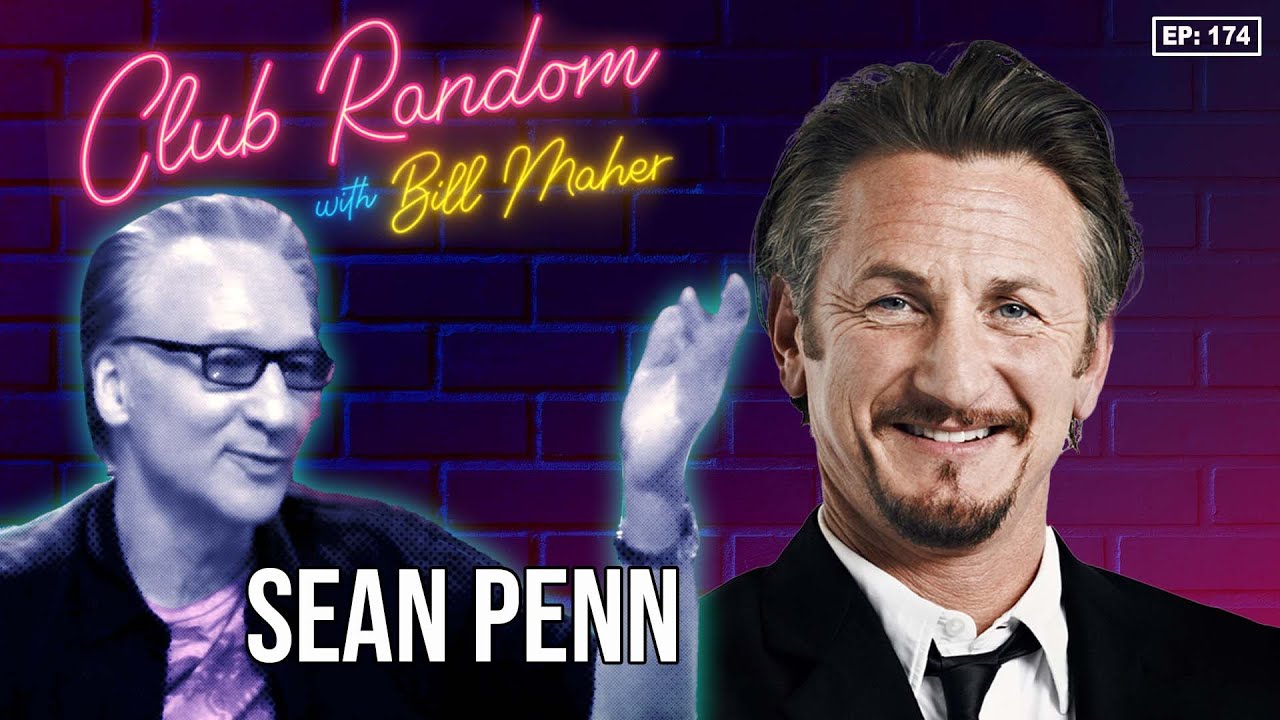 Sean Penn | Club Random with Bill Maher