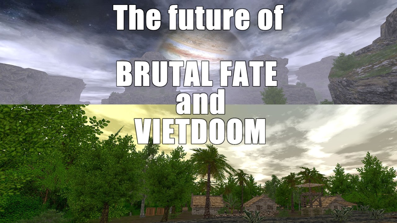 The future of Brutal Fate and VietDoom
