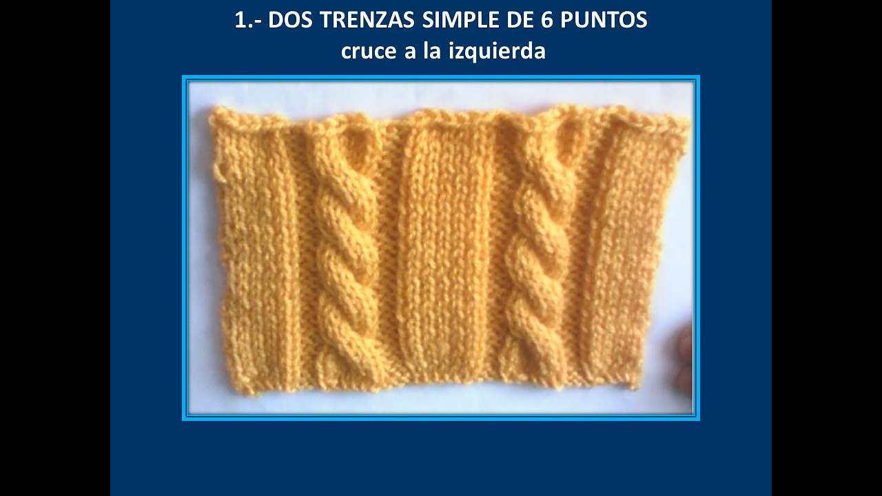 TEJIDO A PALILLO ¡¡ TRENZA SIMPLE DE 6 PUNTOS CRUZADA A LA IZQUIERDA !!