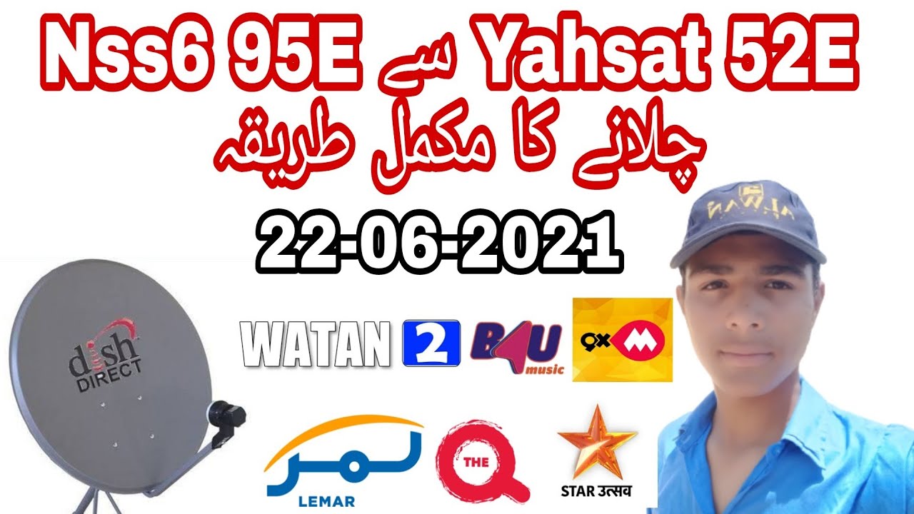 How to set 52E Yahsat satellite on 2 feet dish from 95E Nss6 22-06-2021.